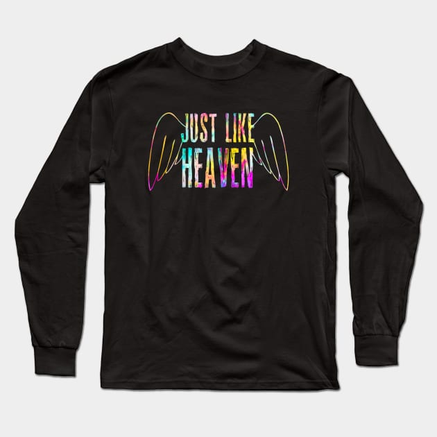 JUST LIKE HEAVEN Long Sleeve T-Shirt by BG305